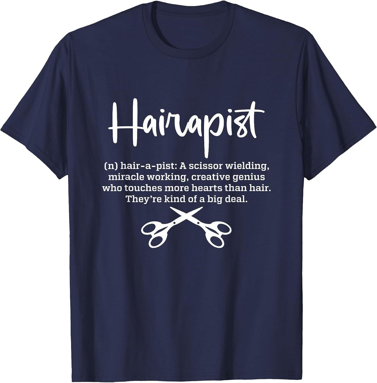 Hairapist Noun Hair-A-Pist Cosmetologist Hairstylist T-Shirt - Navy Blue