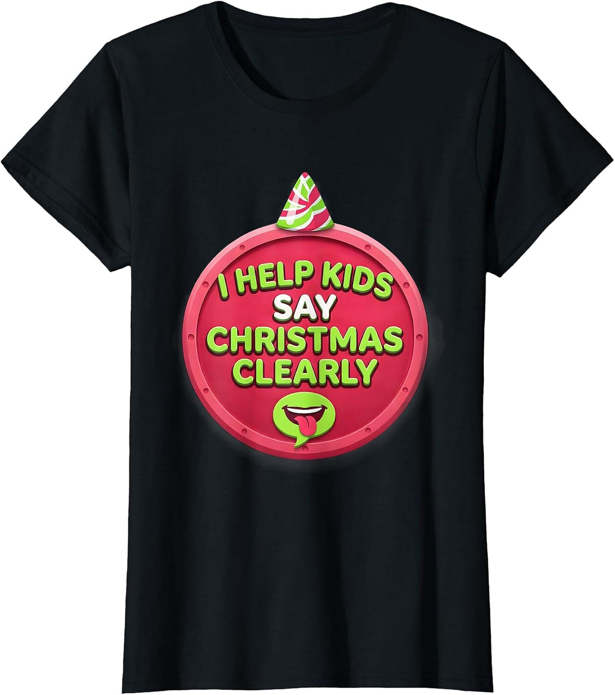 I Help Kids Say Christmas Clearly Funny Speech Therapist SLP T-Shirt - Black