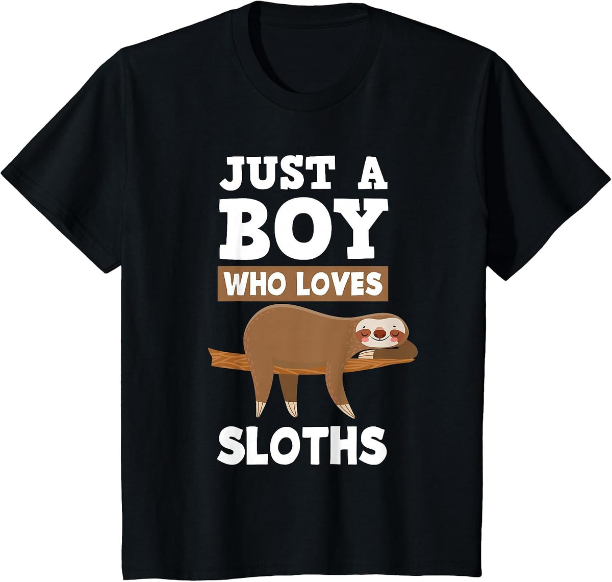 Men Boys Just A Boy Who Loves Sloths Cute Sloth Lover T-Shirt - Black