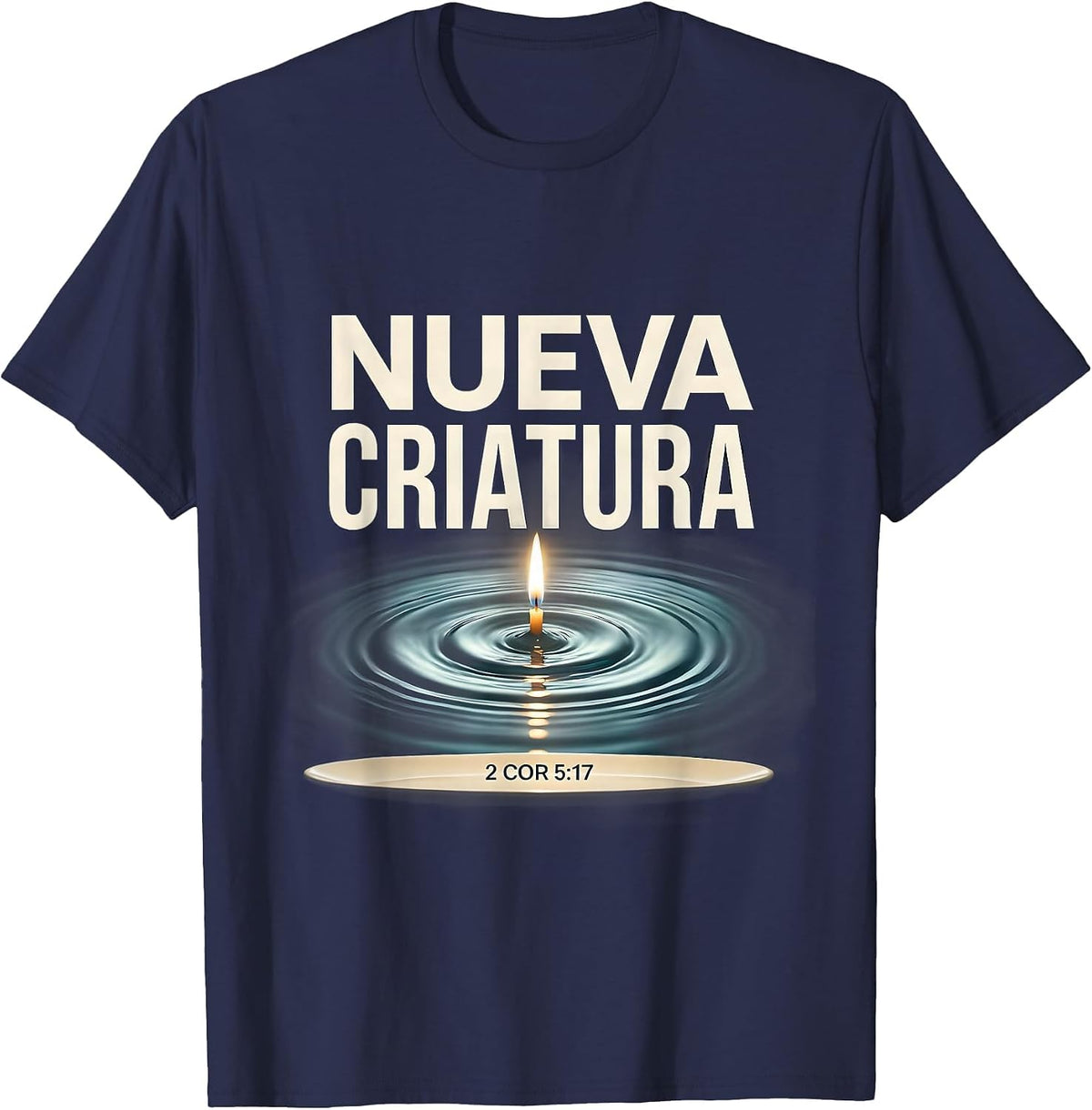 Nueva Criatura Faith Spanish Bible Verse Christian T-Shirt - Navy Blue