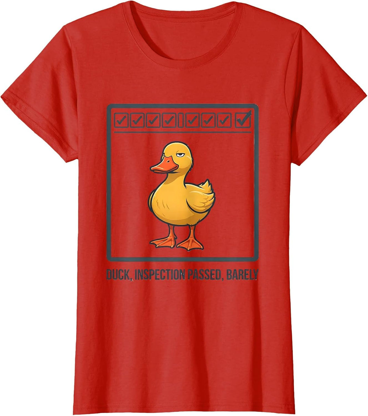 Women's Duck Inspection Passed Barely Funny Duck Novelty Gift T-Shirt - Red