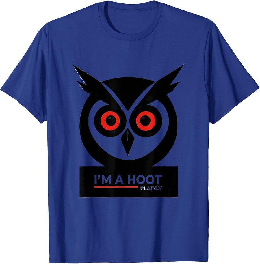 I'm A Hoot Plainly Funny Owl Lover Bird Enthusiast Humor T-Shirt - Royal Blue