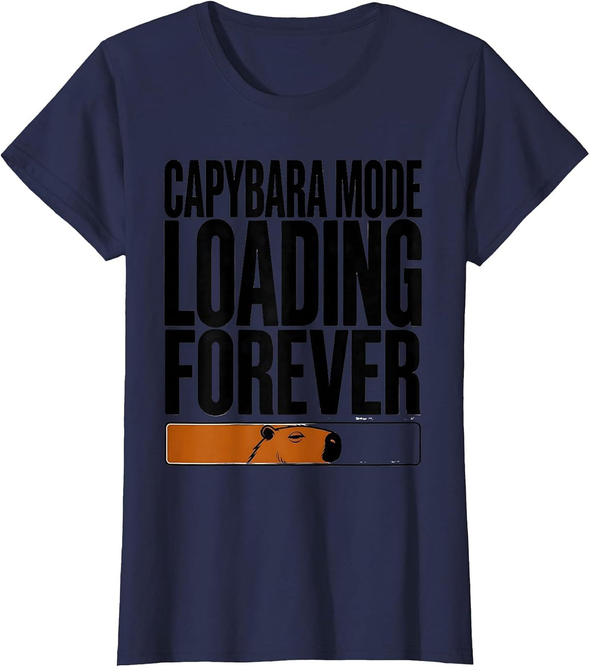 Women's Capybara Mode: Loading Forever Funny Animal Meme Gamer Humor T-Shirt - Navy Blue