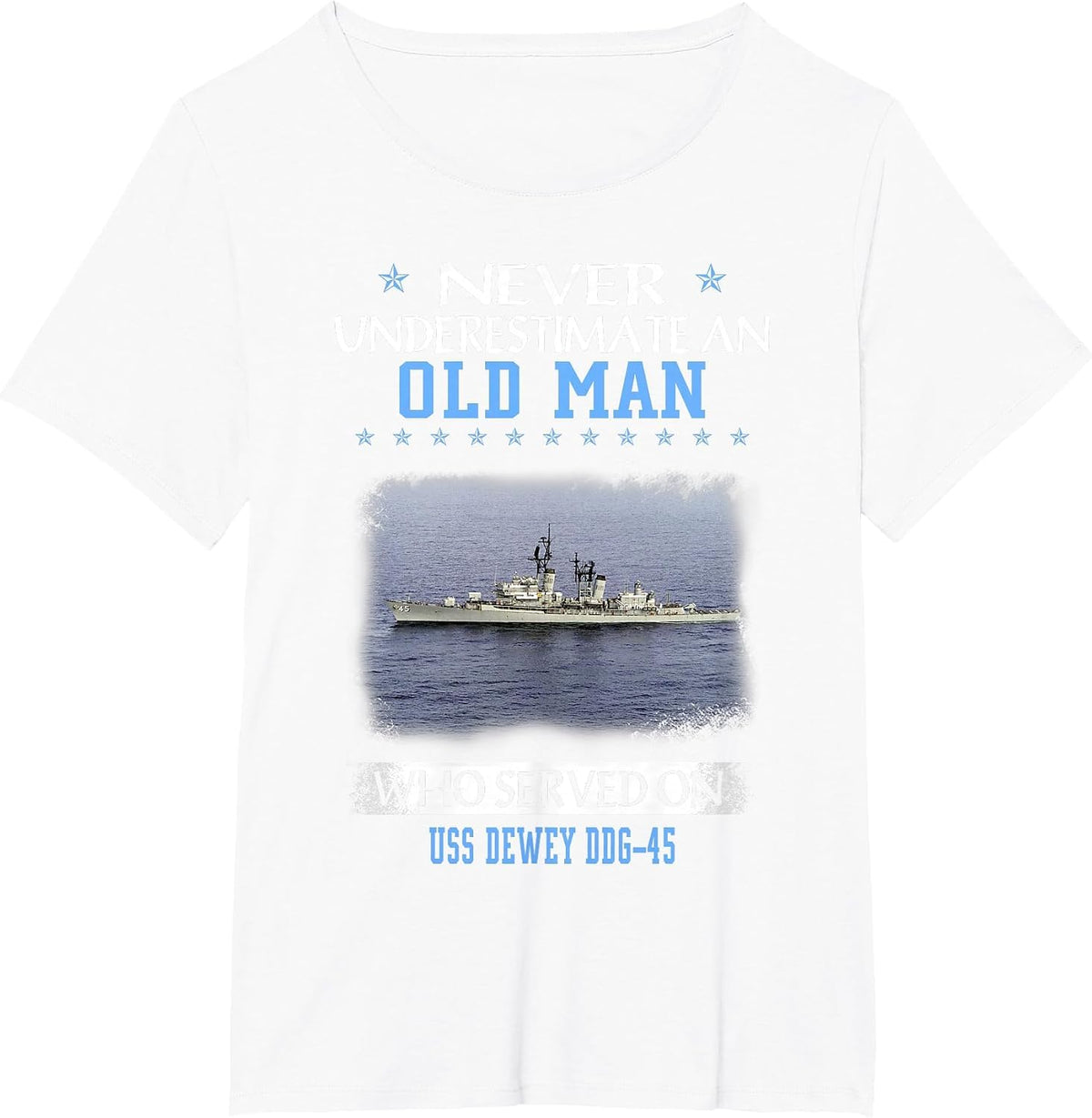USS Dewey DDG-45 Destroyer Class Veterans Day Father Day T-Shirt - White