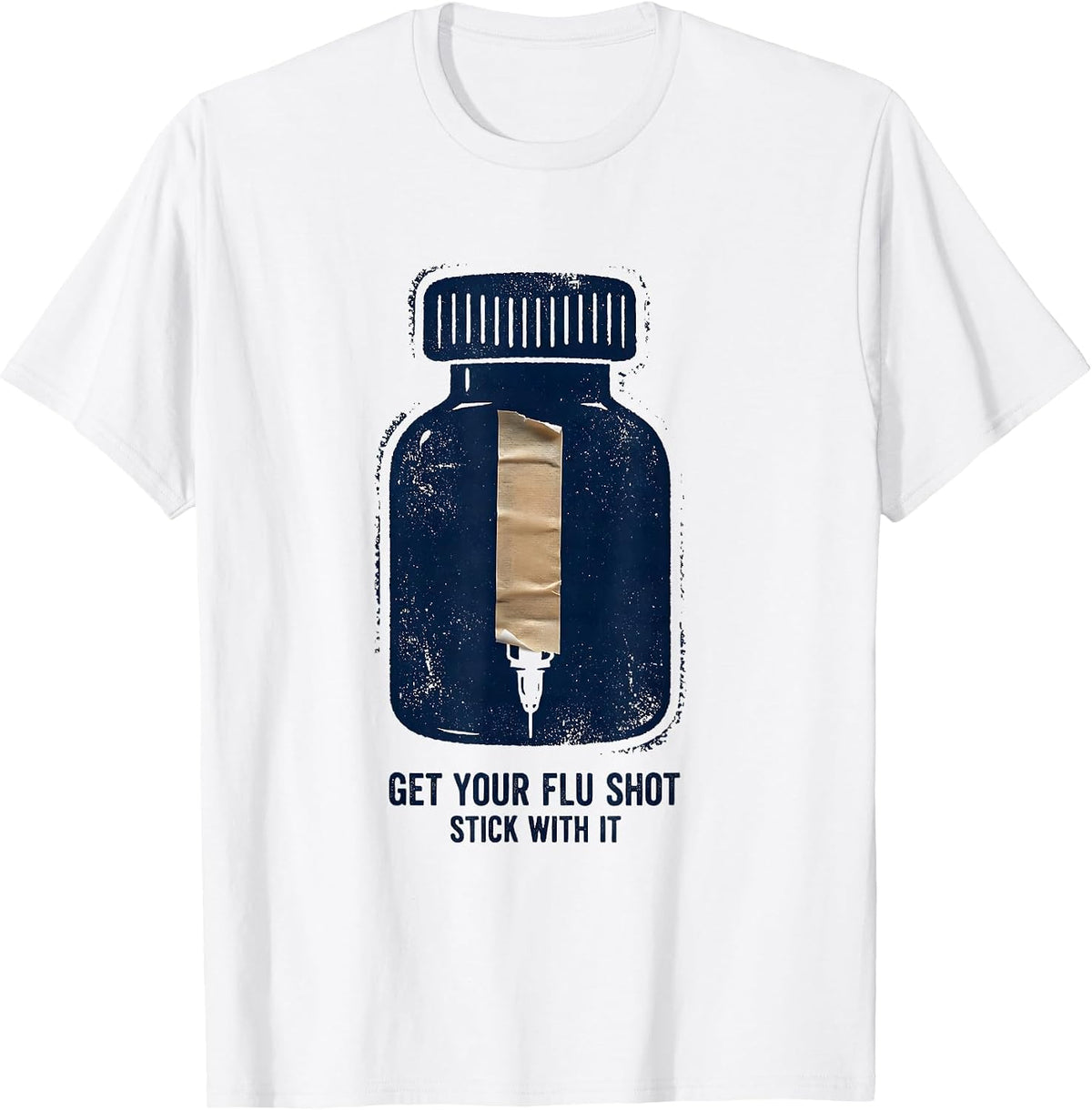 Men's Get Your Flu Shot—Stick With It Funny Healthcare Worker T-Shirt - White