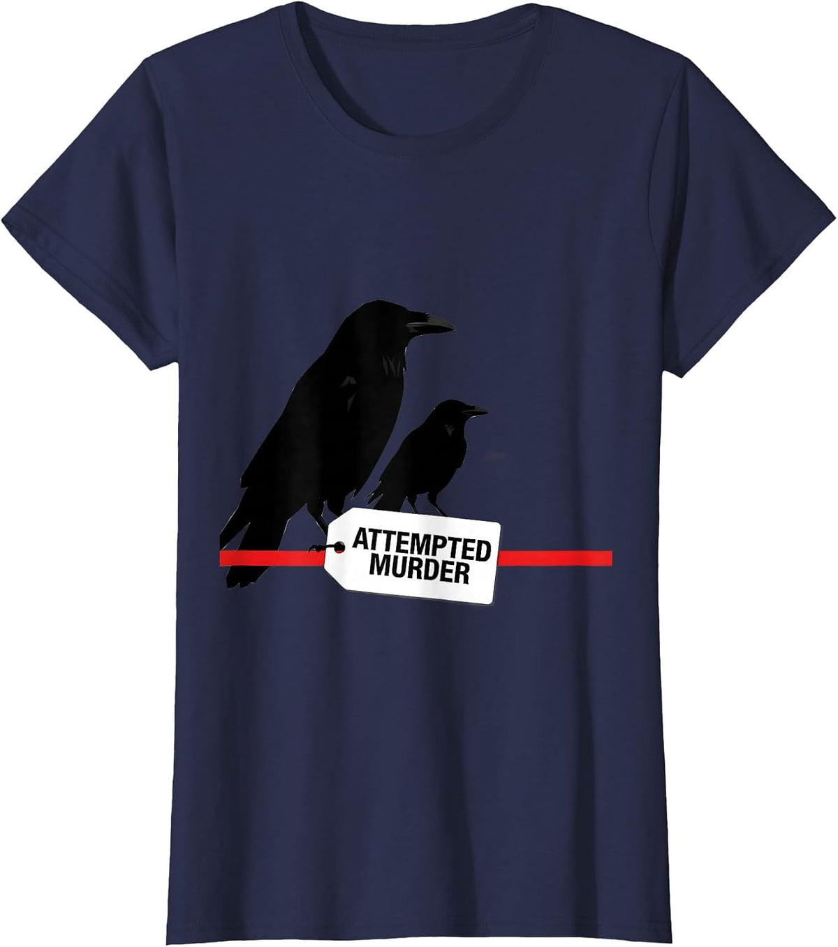 Women's Attempted Murder Swiss International Crow Pun Humor T-Shirt - Navy Blue