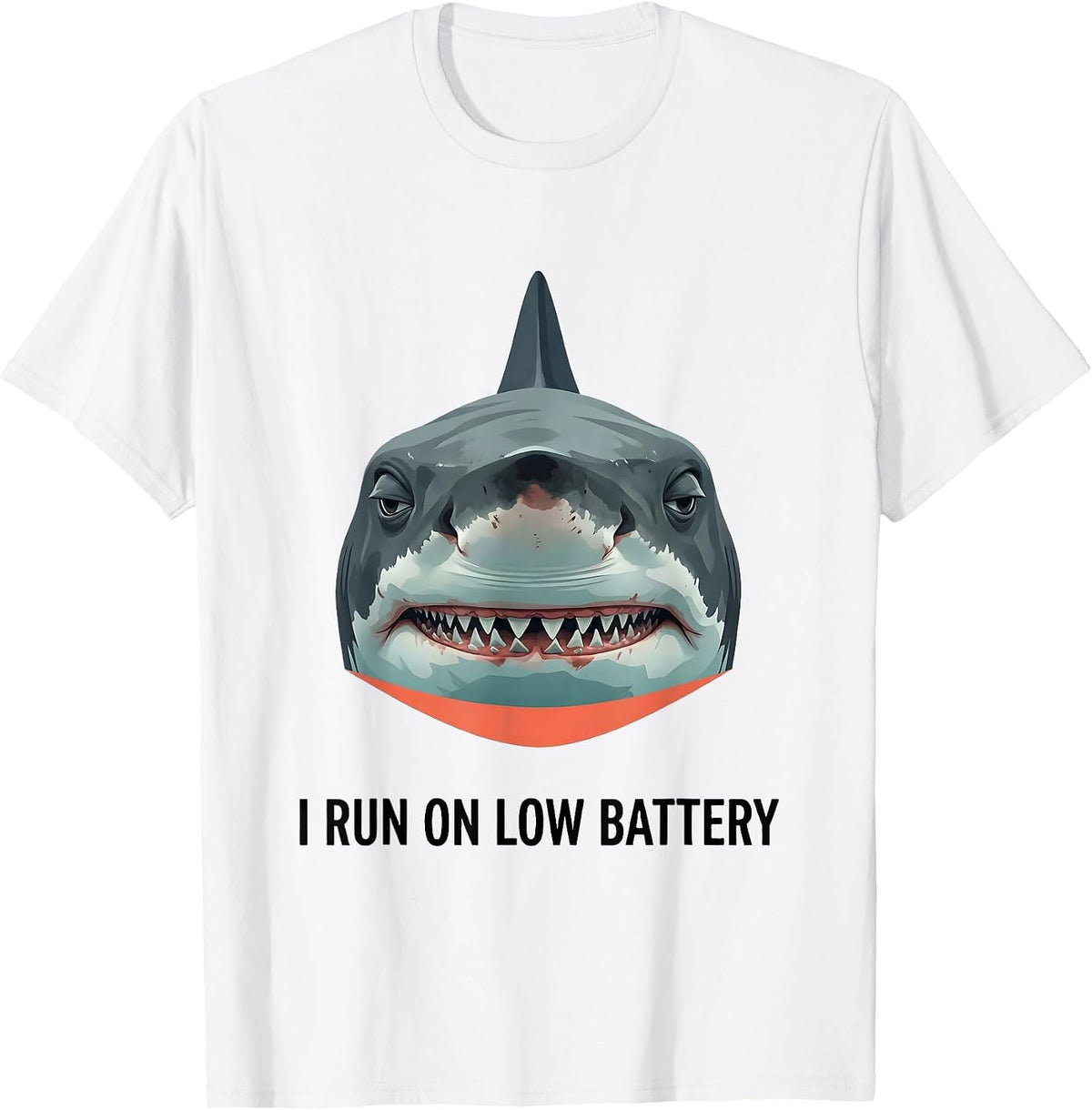 I Run On Low Battery Funny Shark Lover Ocean Animal Humor T-Shirt - White