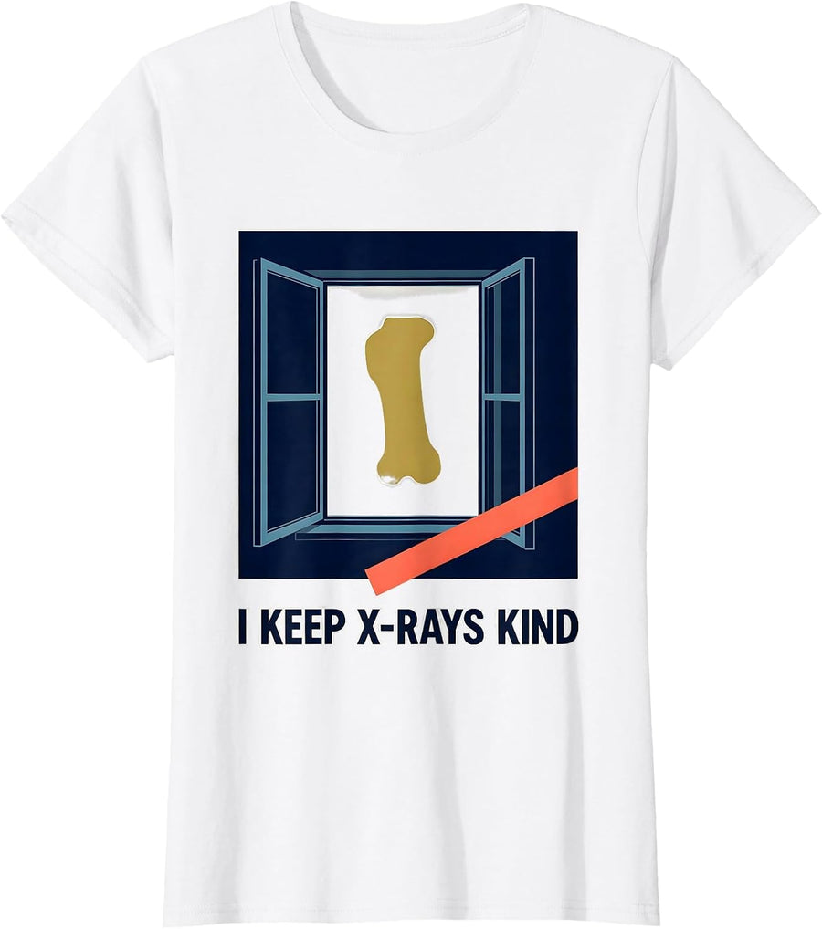 Women's I Keep X-Rays Kind Editorial Conceptual Radiology Tech Rad T-Shirt - White