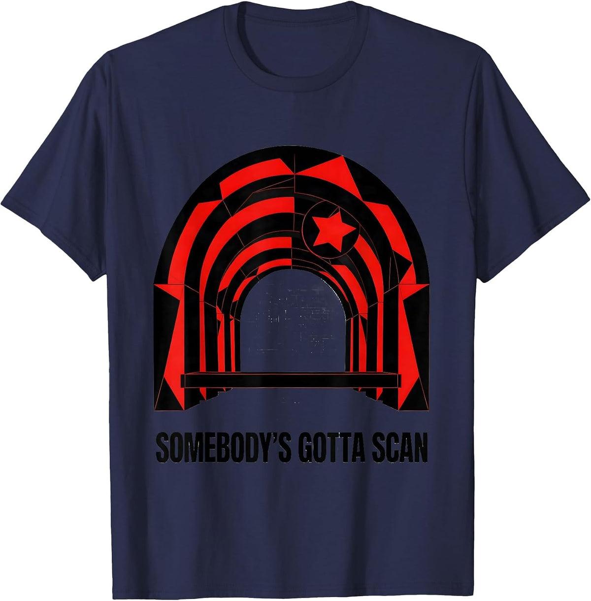 Somebody's Gotta Scan Geometric Radiology Tech Humor Gift T-Shirt - Navy Blue