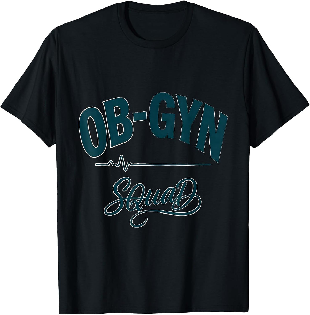 Men's OB-GYN Squad Funny OB GYN Nurse OB Tech Team Humor T-Shirt - Black