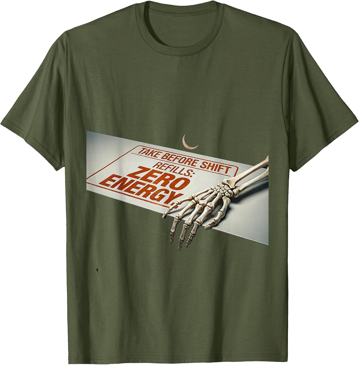 Take Before Shift Refills Zero Energy Funny Pharmacy Tech T-Shirt - Olive Green