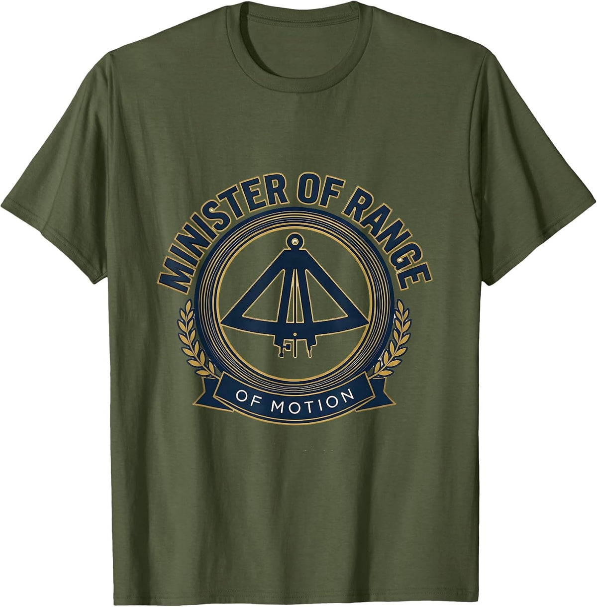 Men's Minister Of Range Of Motion Funny Physical Therapist PT OT T-Shirt - Olive Green