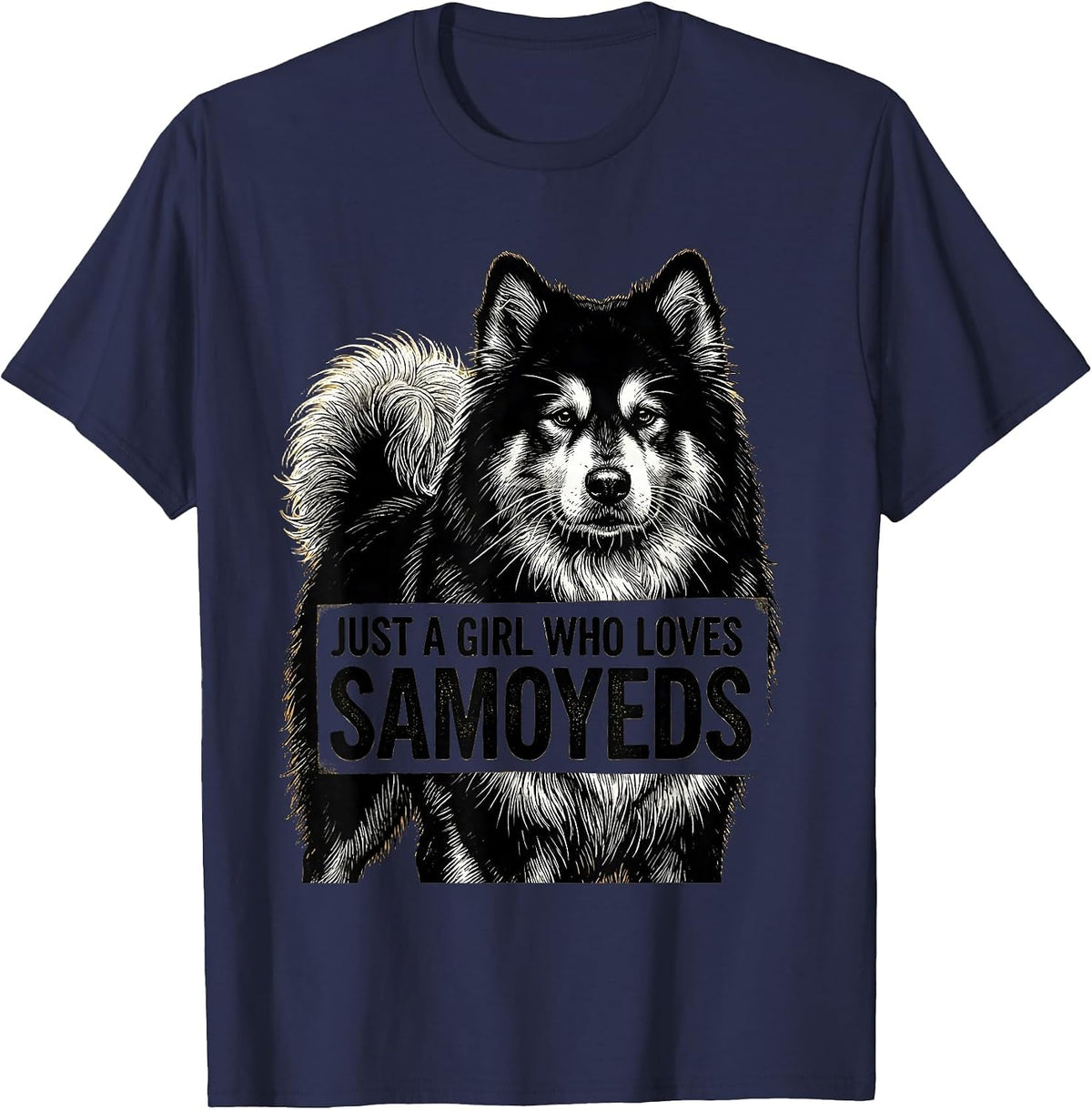 Men's Just A Girl Who Loves Samoyeds Funny Dog Lover Breed Humor T-Shirt - Navy Blue
