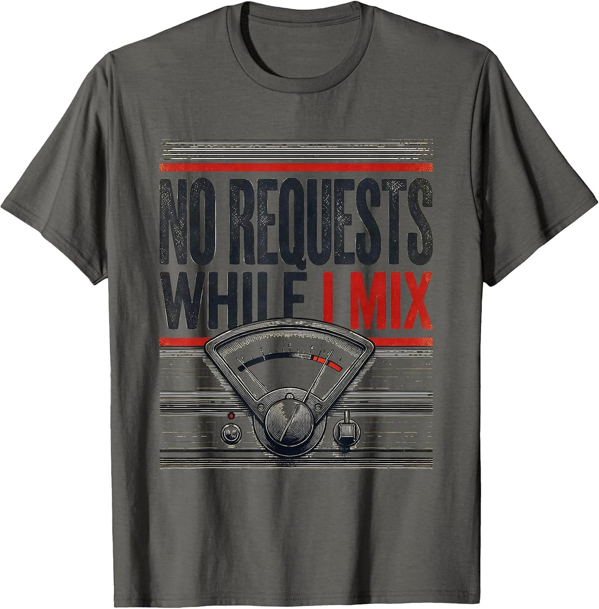 No Requests While I Mix Funny DJ Retro Tribute Gift T-Shirt - Asphalt Grey