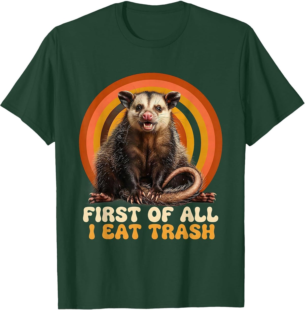 First Of All, I Eat Trash Retro 70s Opossum Meme Humor T-Shirt - Dark Green