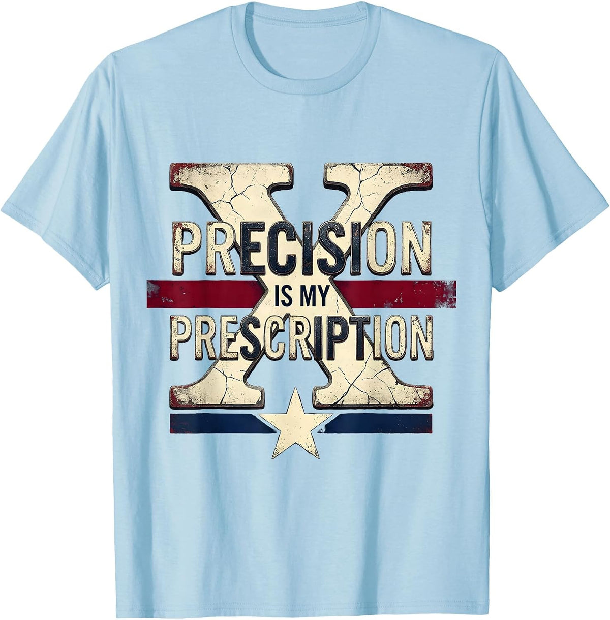 Men's Precision Is My Prescription Pharmacy Tech Design T-Shirt - Baby Blue