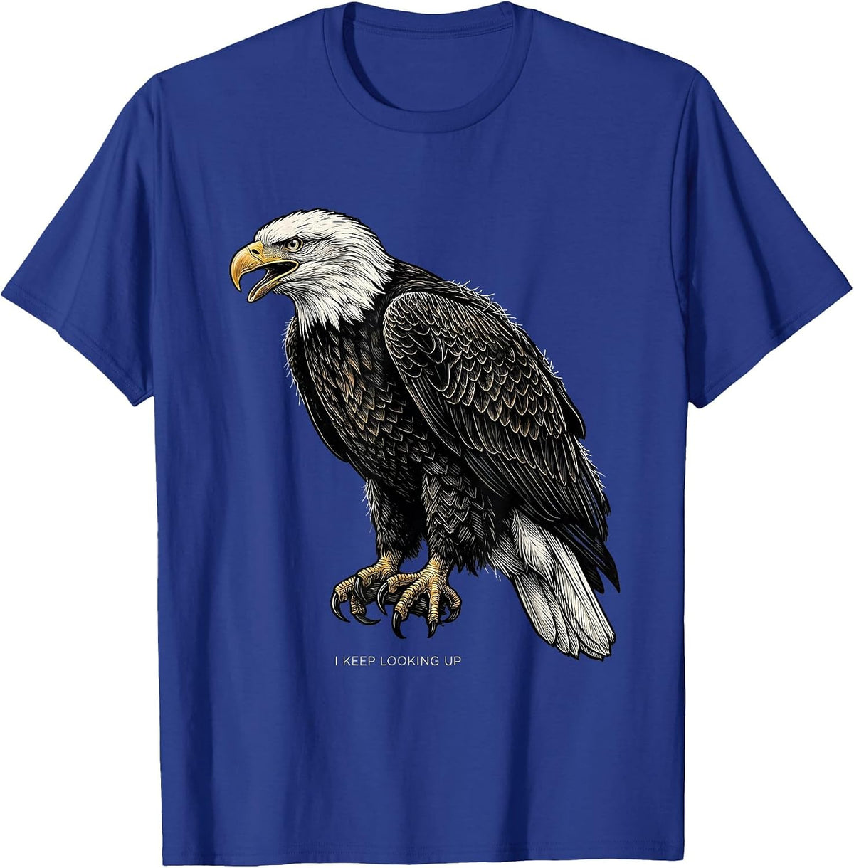 Men's I Keep Looking Up Woodcut Engraving Patriotic Eagle Bird T-Shirt - Royal Blue