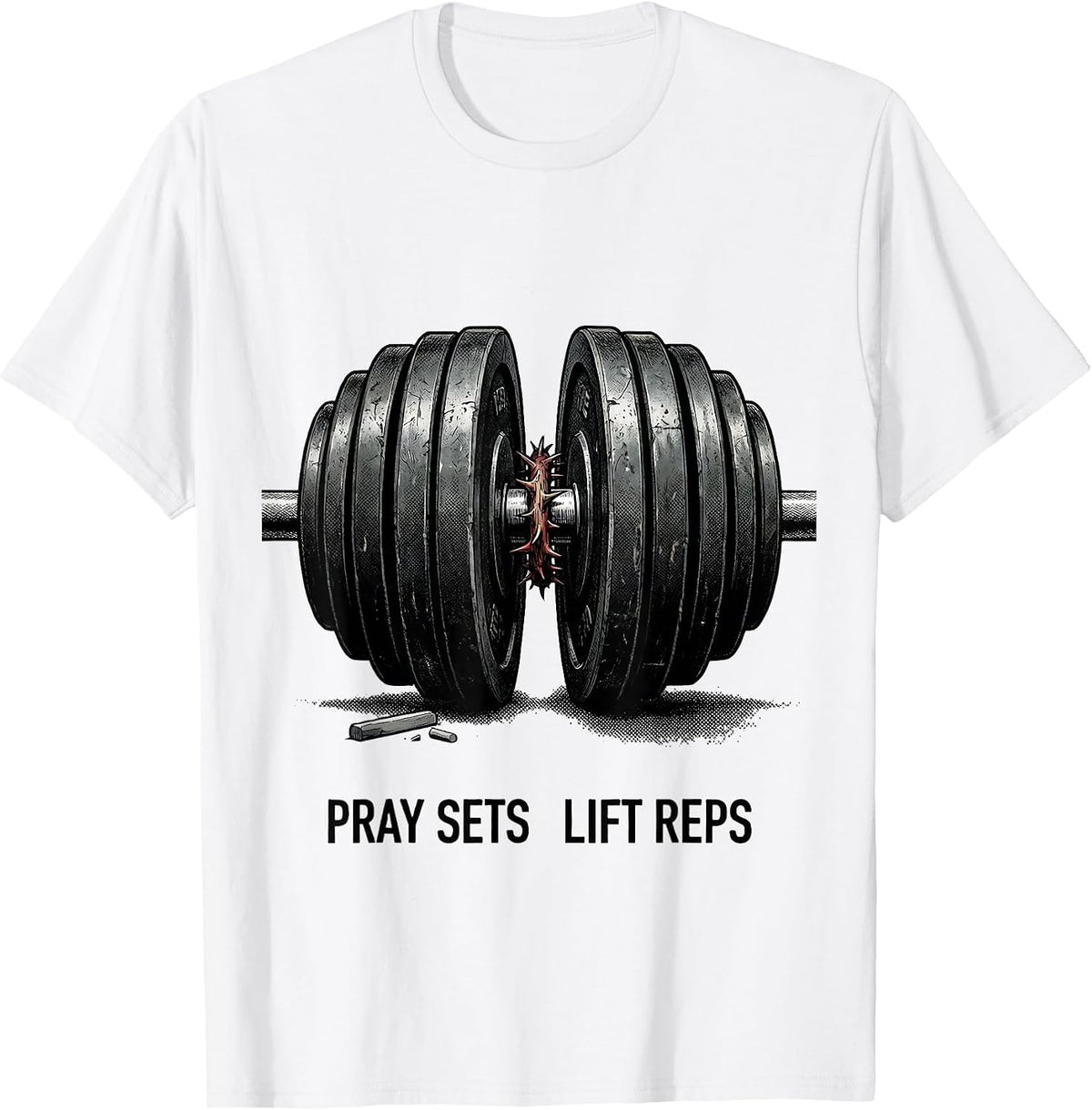 Men's Pray Sets Lift Reps Funny Christian Gym Weightlifter Faith T-Shirt - White