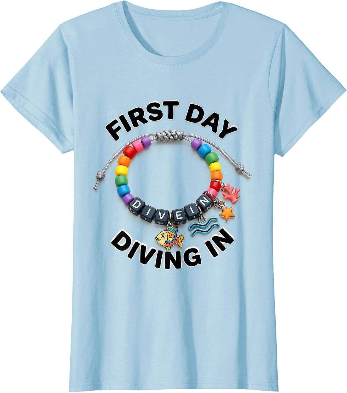 Women's First Day, Diving In Playful Teacher Back to School Sea T-Shirt - Baby Blue