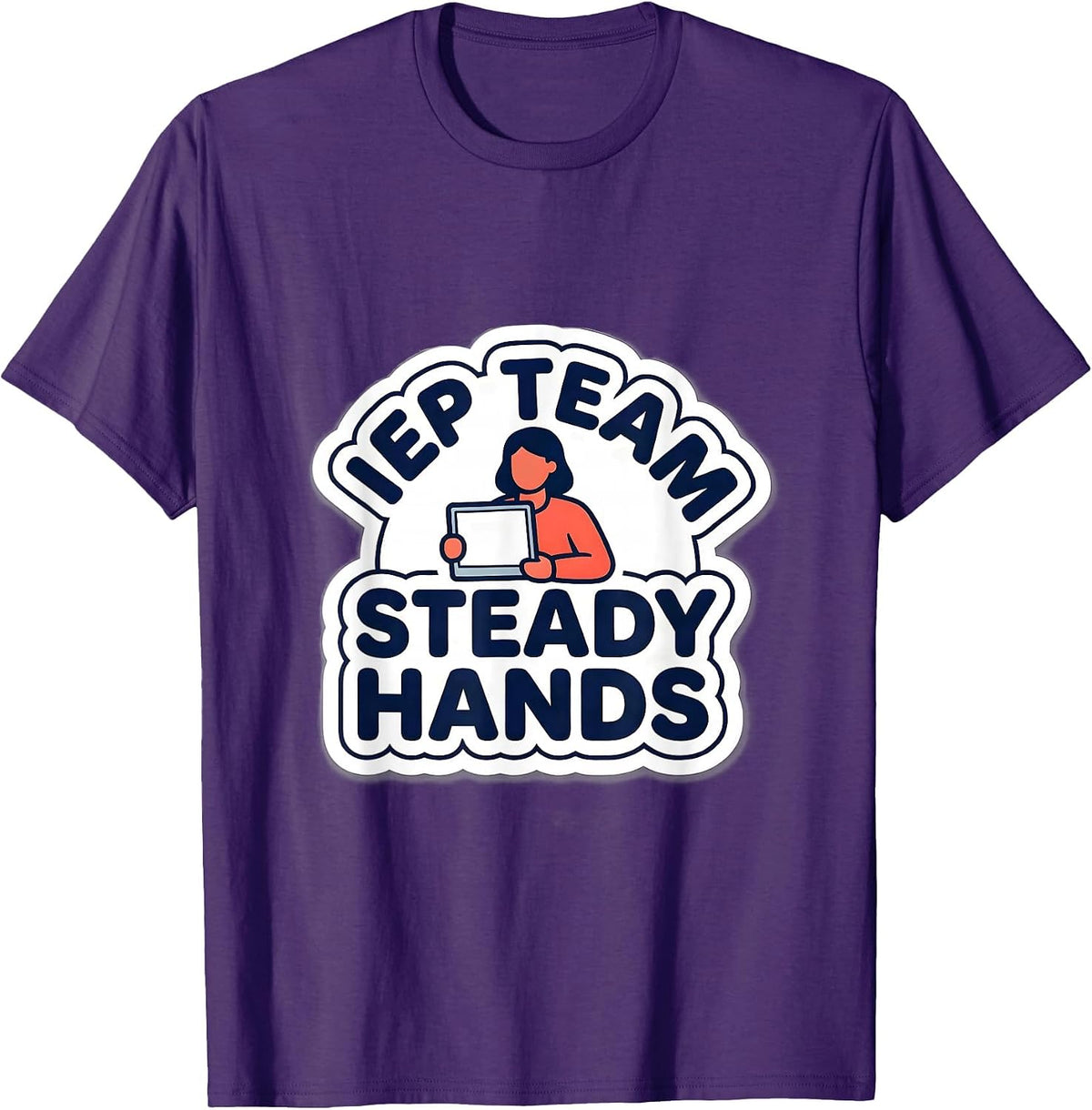 Men's IEP Team Steady Hands Special Education Teacher Appreciation T-Shirt - Purple