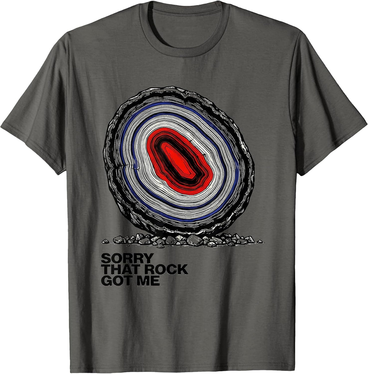 Men's Sorry That Rock Got Me Funny Rock Collector Geology T-Shirt - Asphalt Grey