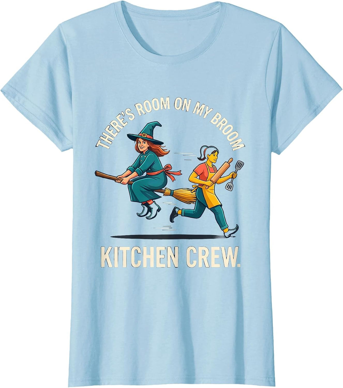 There's Room On My Broom Kitchen Crew Funny Halloween T-Shirt - Baby Blue