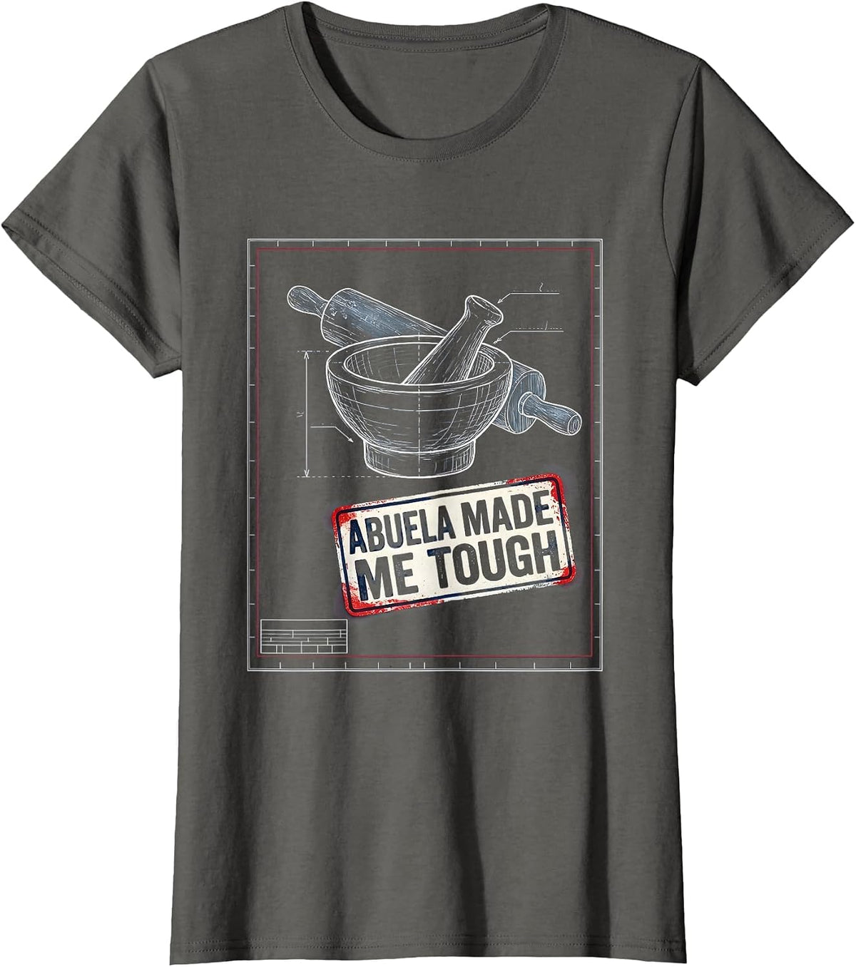 Women's Abuela Made Me Tough Mexican Heritage Design T-Shirt - Asphalt Grey
