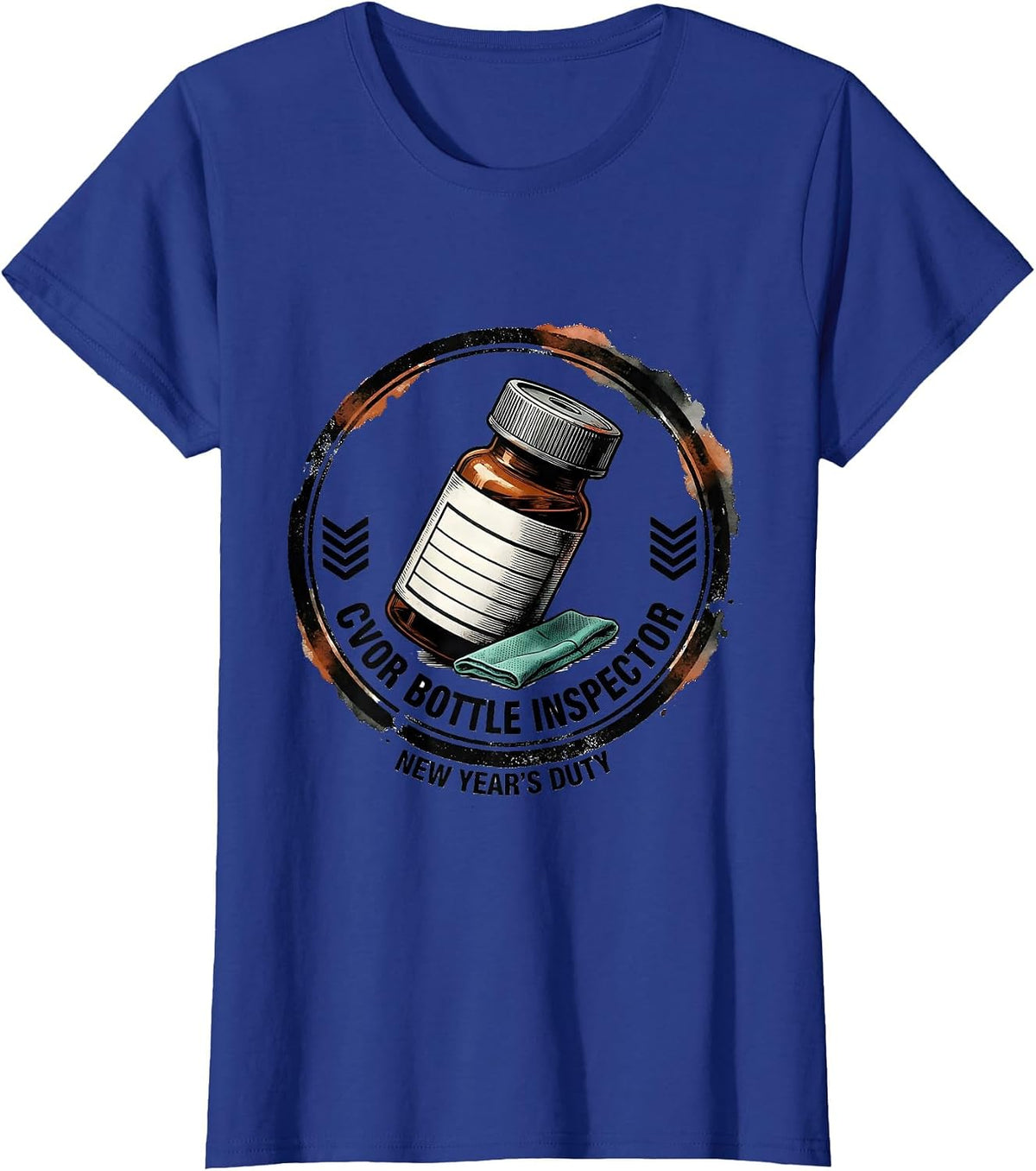 Women's CVOR Bottle Inspector, New Year's Duty Rubber Stamp Nurse T-Shirt - Royal Blue