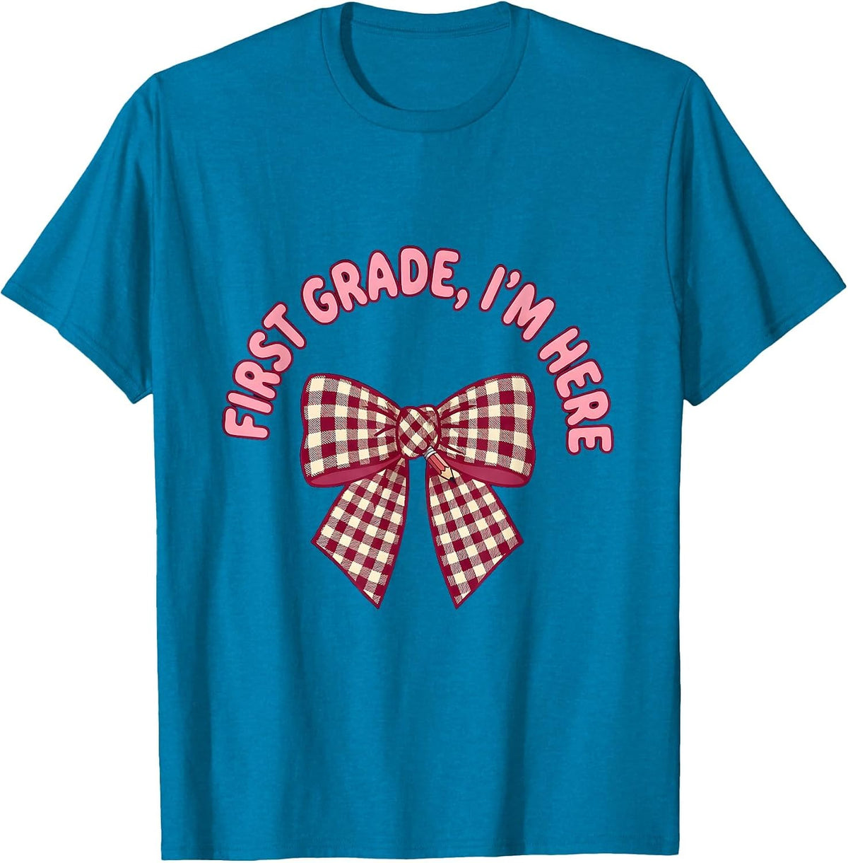 First Grade I'm Here Cute Coquette Bow Back to School Gift T-Shirt - Sapphire Blue