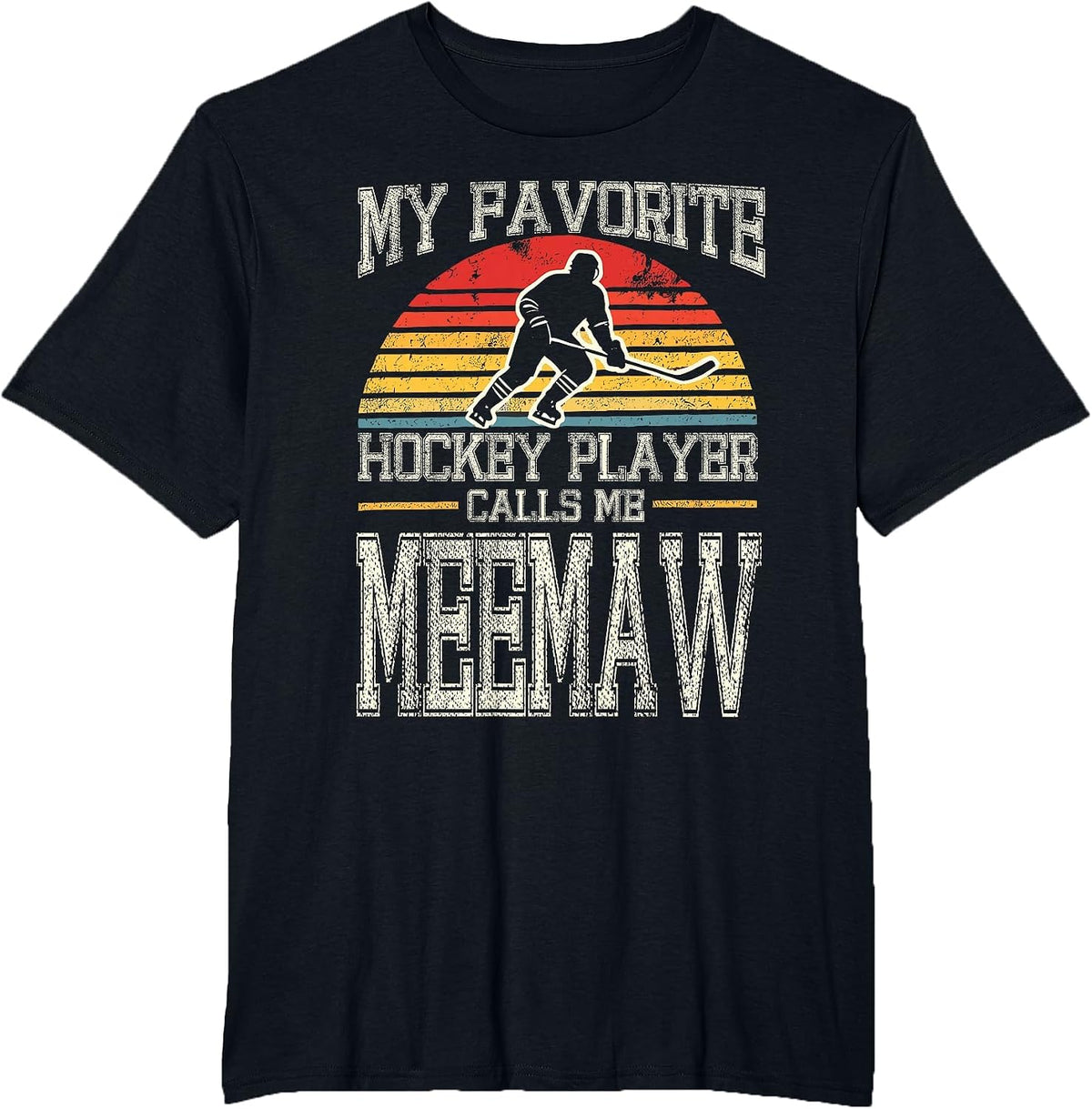 My Favorite Hockey Player Calls Me Meemaw Vintage T-Shirt - Black