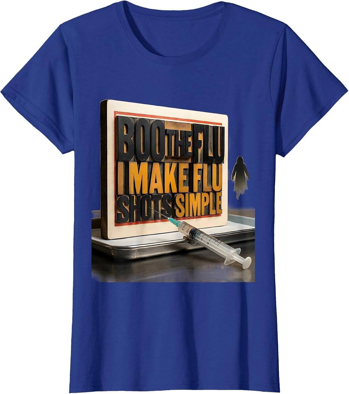 Women's Boo the Flu I Make Flu Shots Simple Funny Nurse Halloween T-Shirt - Royal Blue