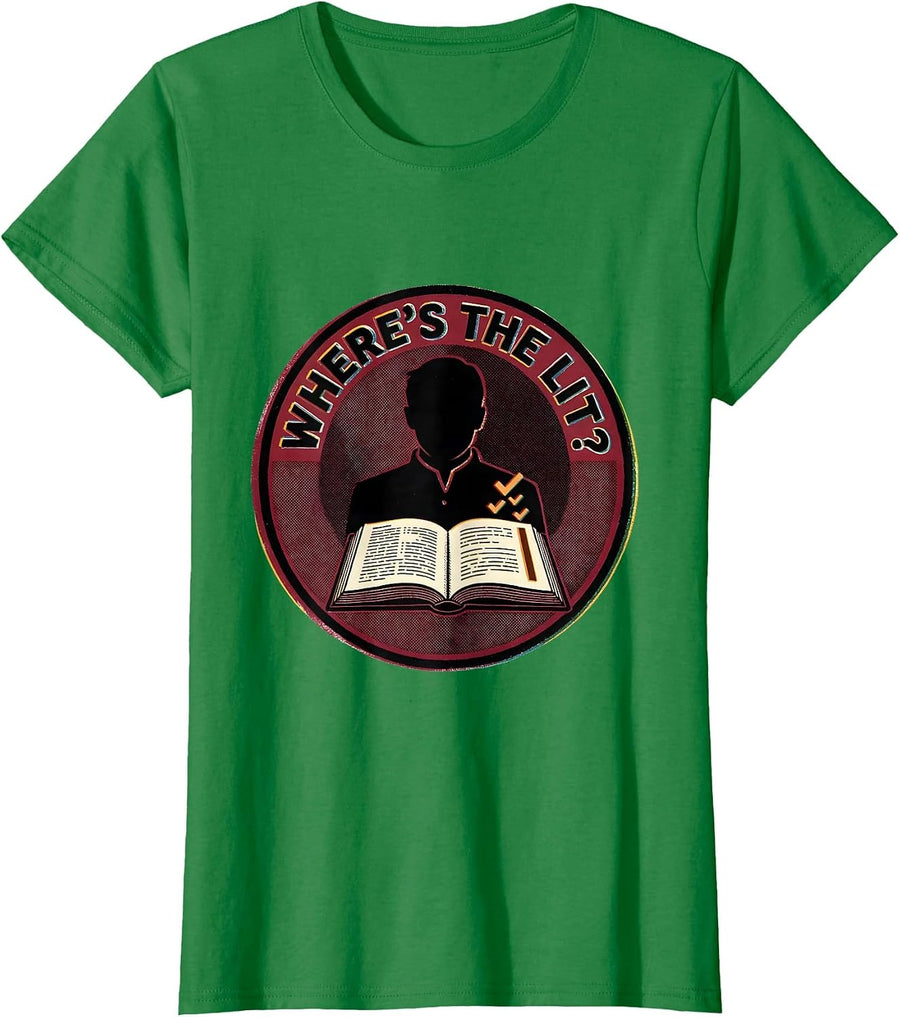 Women's Where's The Lit? Witty Shakespeare Literary Quote Humor T-Shirt - Kelly Green