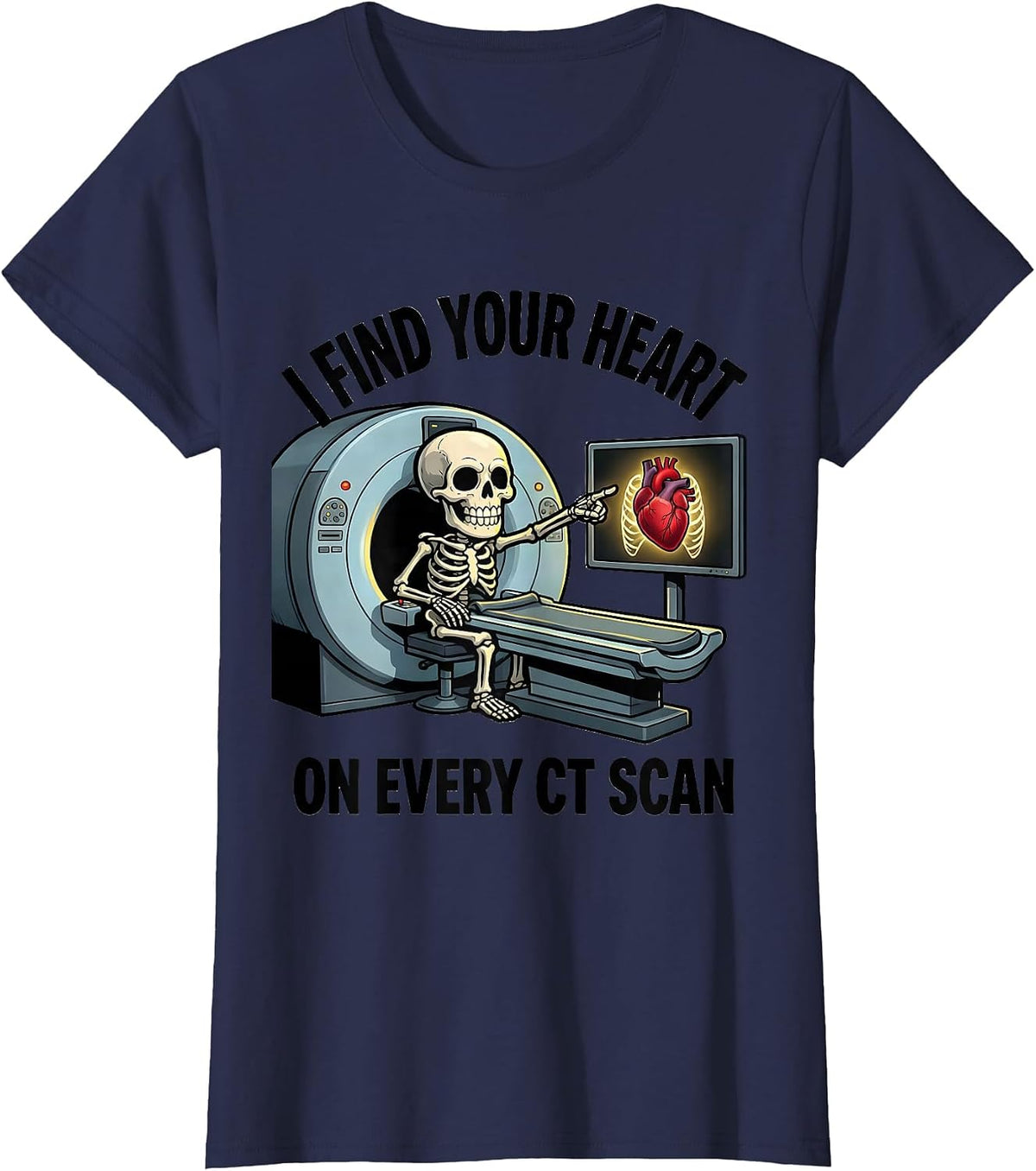 Women's I Find Your Heart On Every CT Scan Funny Radiology Tech T-Shirt - Navy Blue
