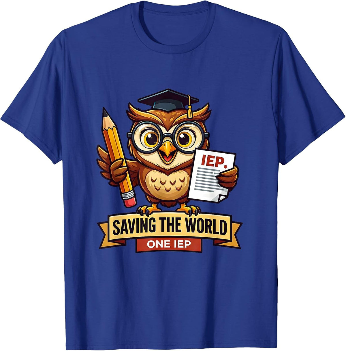 Men's Saving the World One IEP Special Education Teacher T-Shirt - Royal Blue