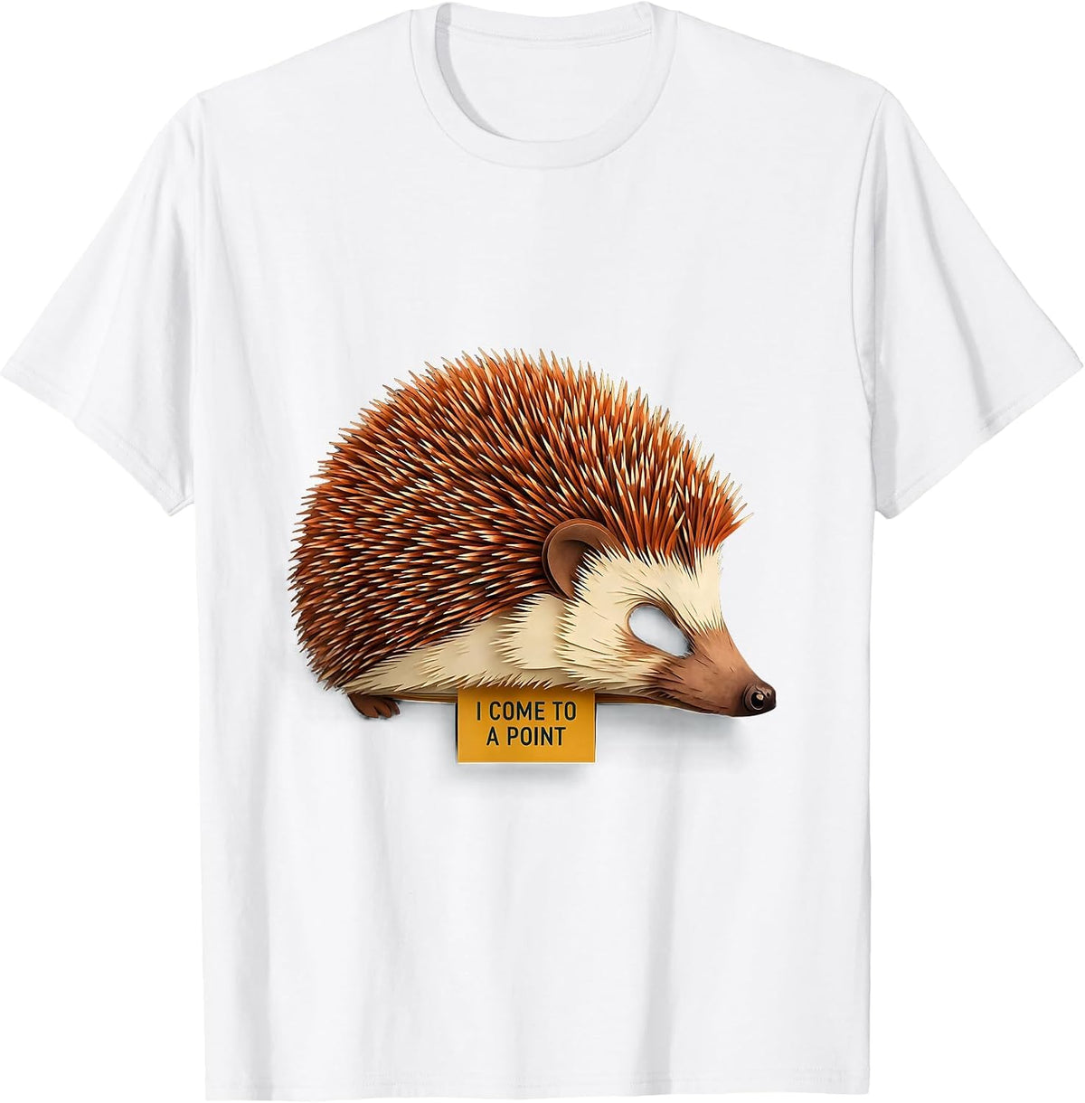 Men's I Come To A Point Funny Hedgehog Squirrel Novelty Animal T-Shirt - White