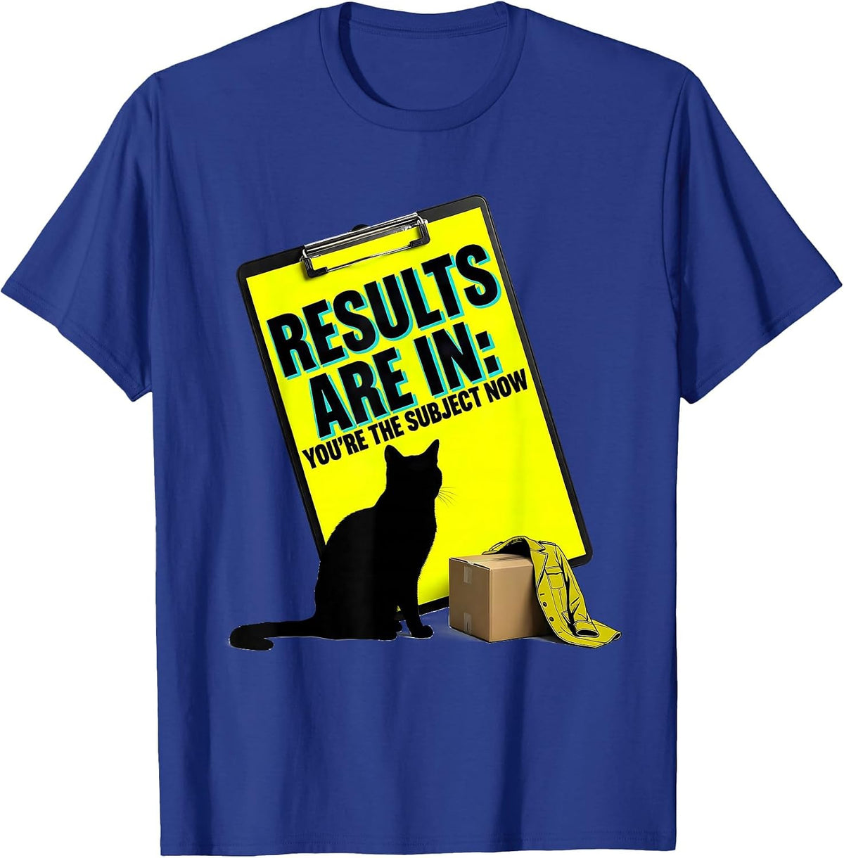 Results Are In: You're The Subject Now Funny Quantum Physics T-Shirt - Royal Blue