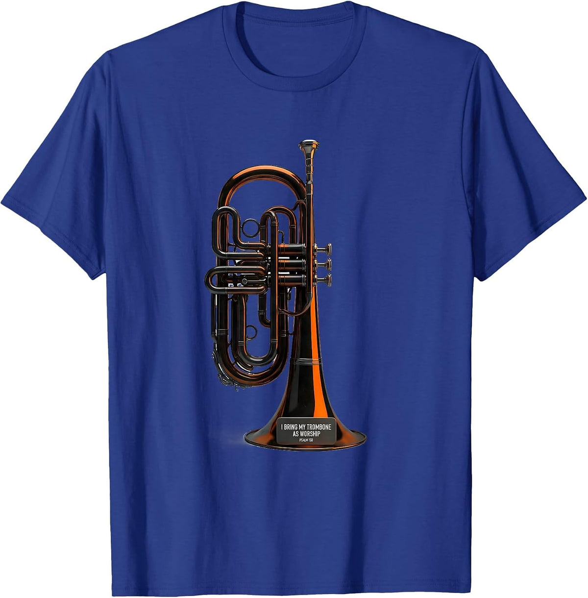 Men's I Bring My Trombone As Worship — Psalm 150 Christian Worship T-Shirt - Royal Blue