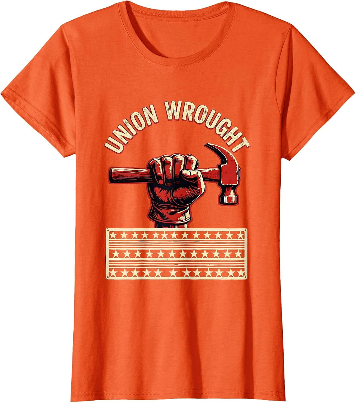 Union Wrought Stencil Graphic Labor Day Union Worker Pride T-Shirt - Orange