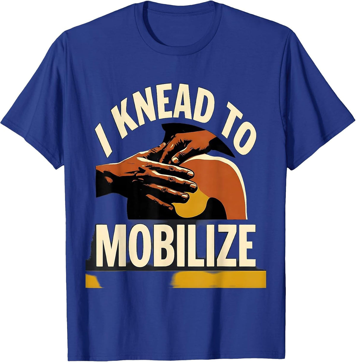 Men's I Knead To Mobilize Funny Physical Therapist Massage T-Shirt - Royal Blue