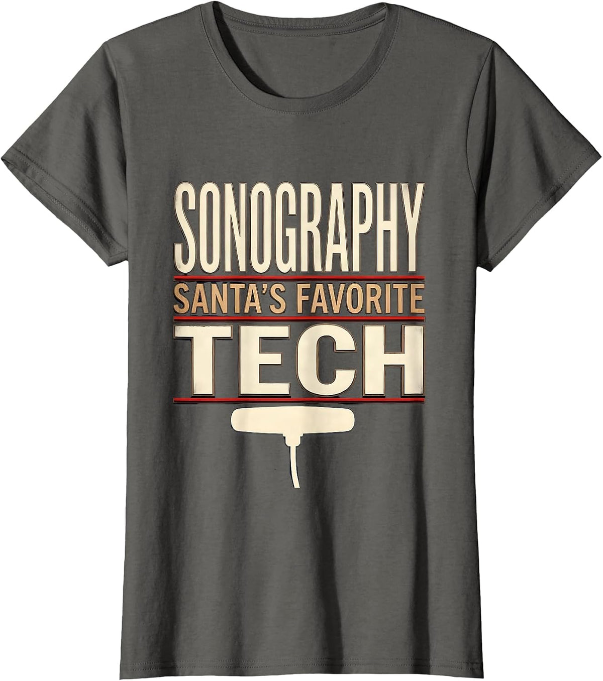 Women's Santa's Favorite Sonography Tech Funny Medical Tech T-Shirt - Asphalt Grey