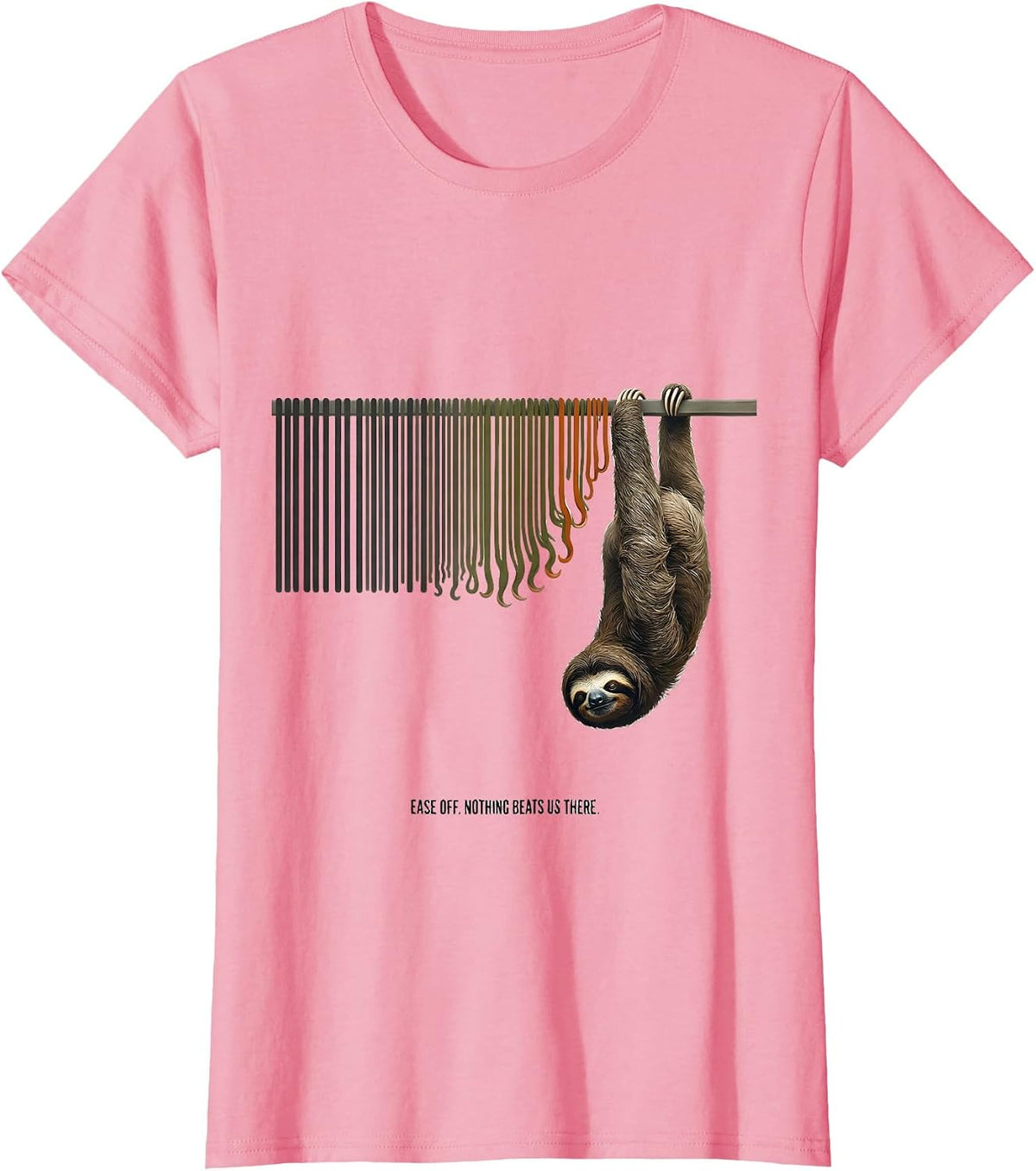 Women's Ease Off Nothing Beats Us There Funny Sloth Lover Gift T-Shirt - Pink