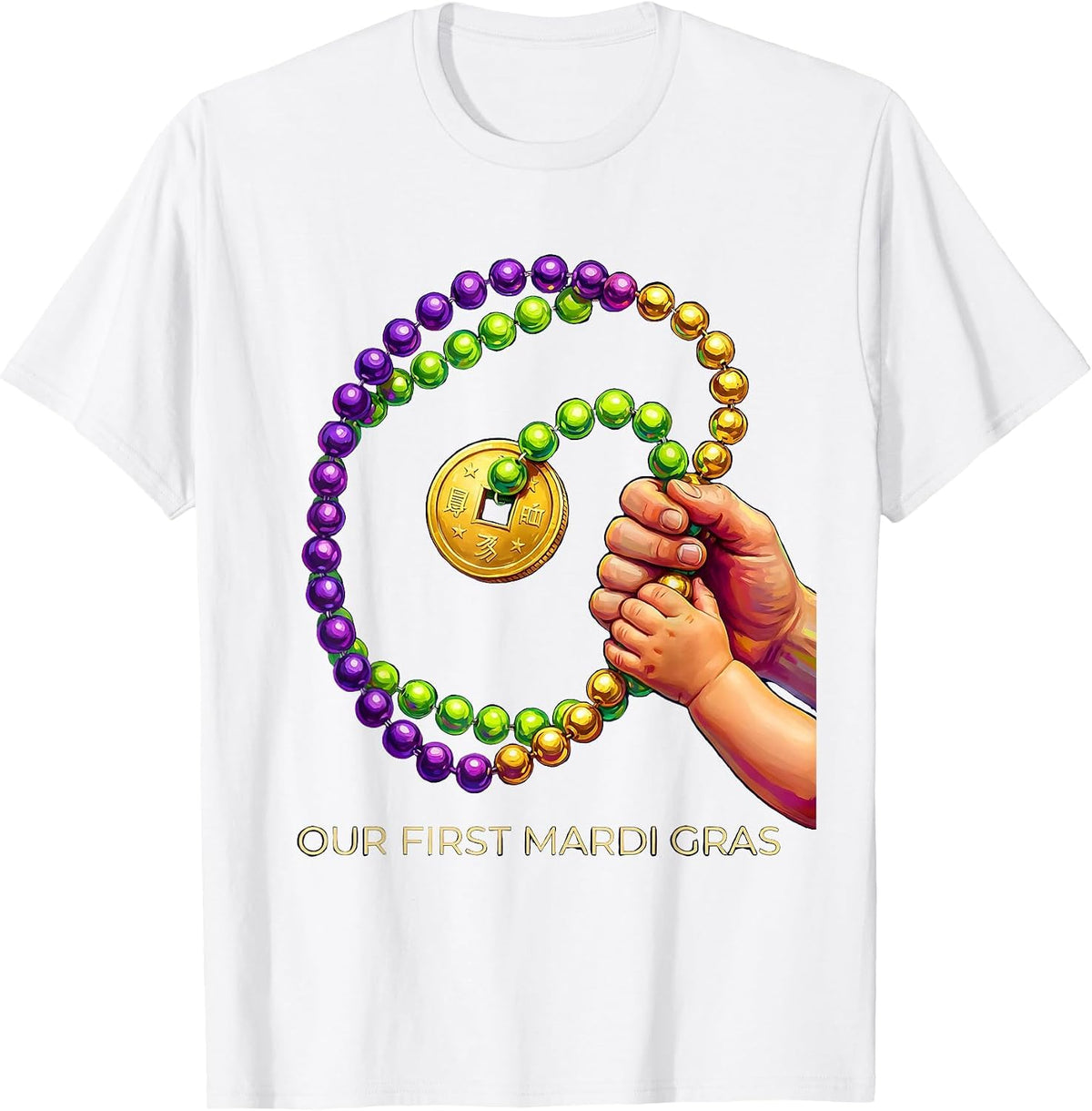 Our First Mardi Gras Funny Family Matching Parade Party T-Shirt - White