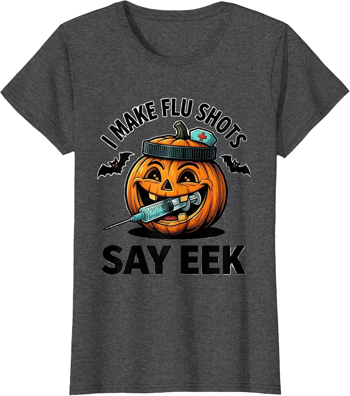 Women's I Make Flu Shots Say Eek Funny Nurse Ghost Halloween Vaccine T-Shirt - Dark Heather Grey