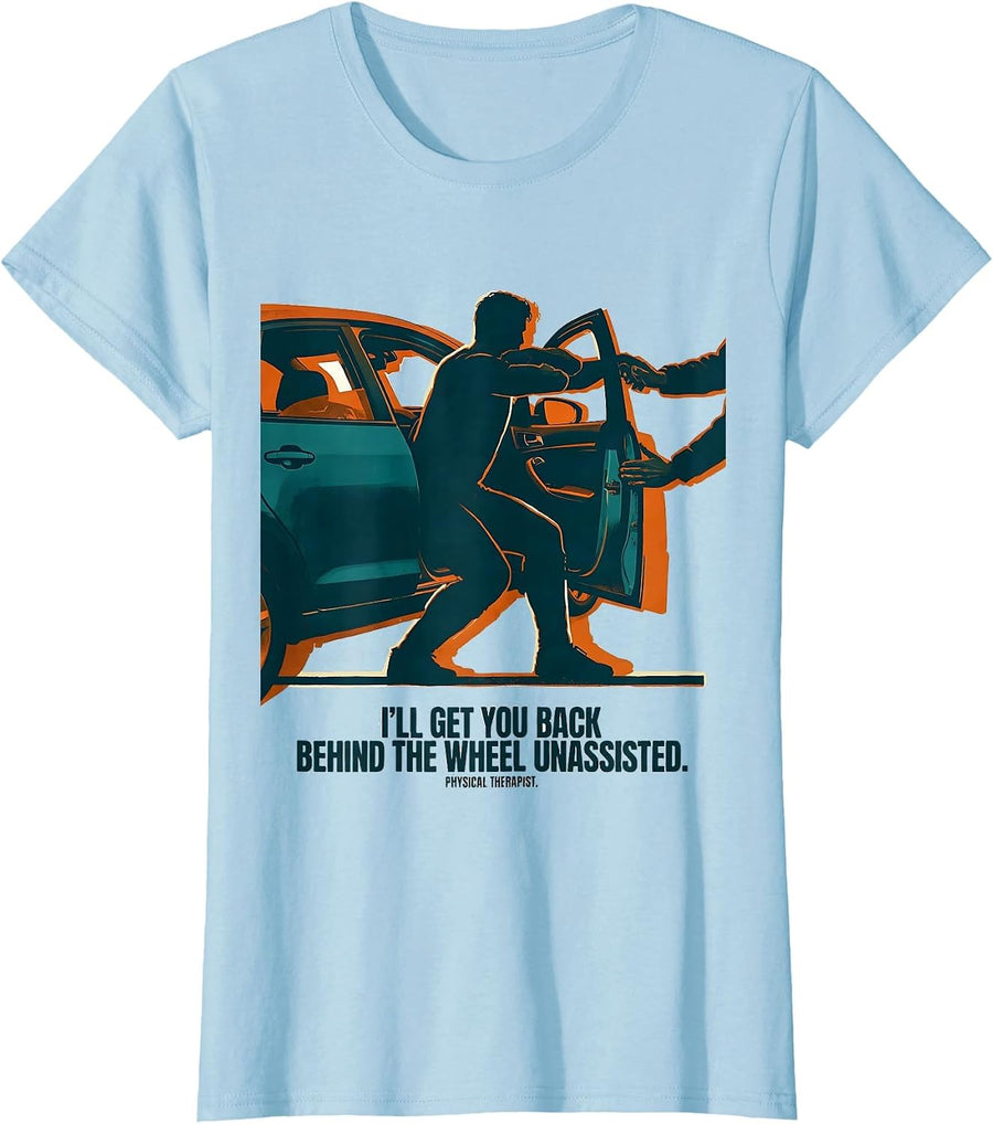 Women's I'll Get You Back Behind The Wheel Physical Therapist Retro T-Shirt - Baby Blue