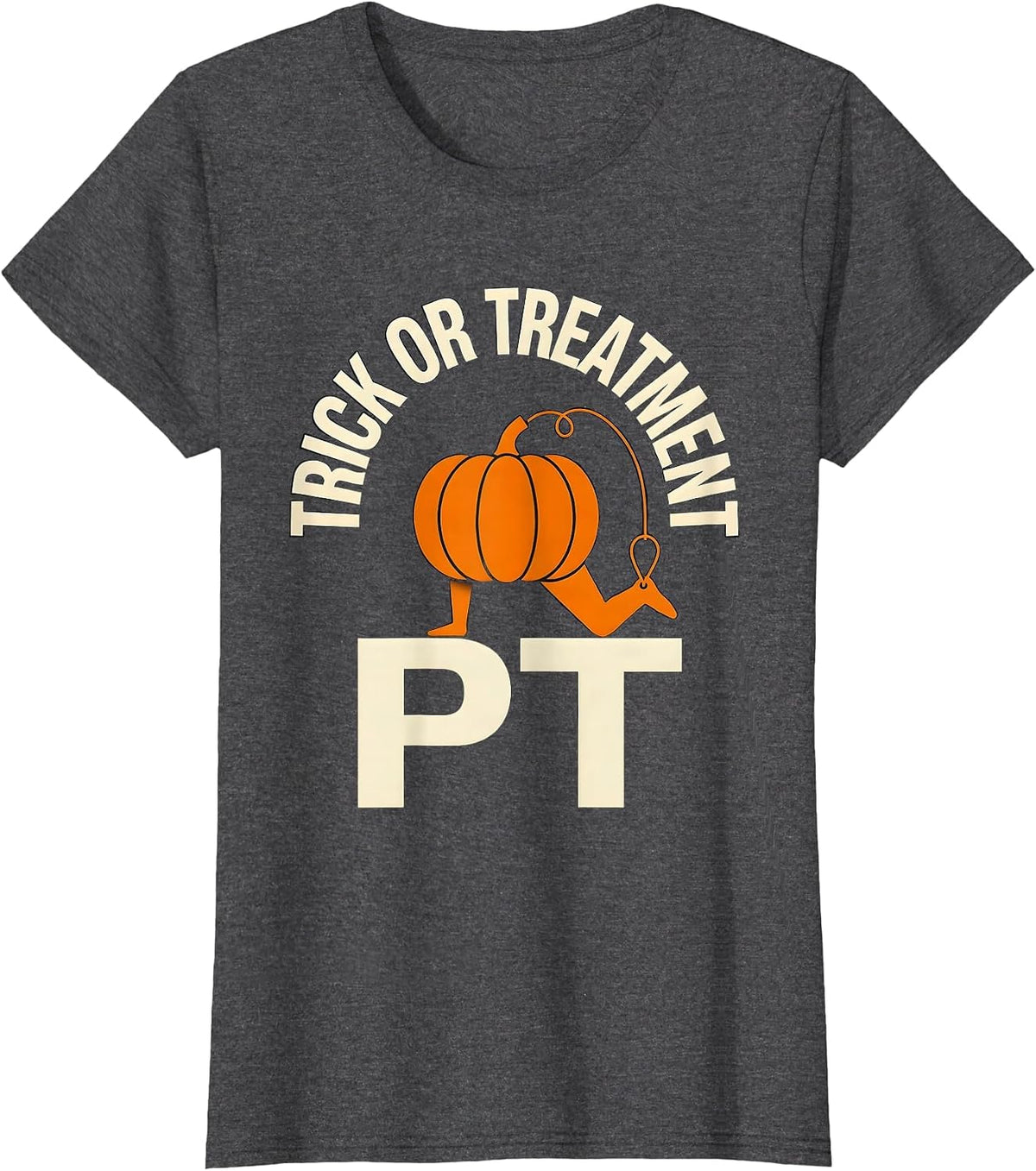 Women's Trick Or Treatment PT Physical Therapy Halloween Therapist T-Shirt - Dark Heather Grey