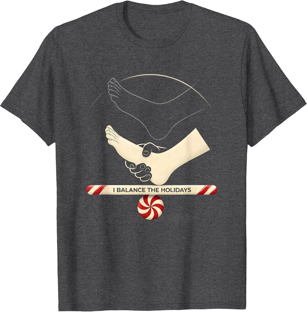 I Balance The Holidays Funny Physical Therapist Christmas T-Shirt - Dark Heather Grey
