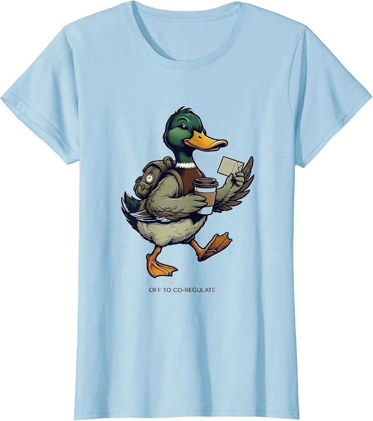 Women's Off To Co-Regulate Silly Goose Therapy Humor T-Shirt - Baby Blue