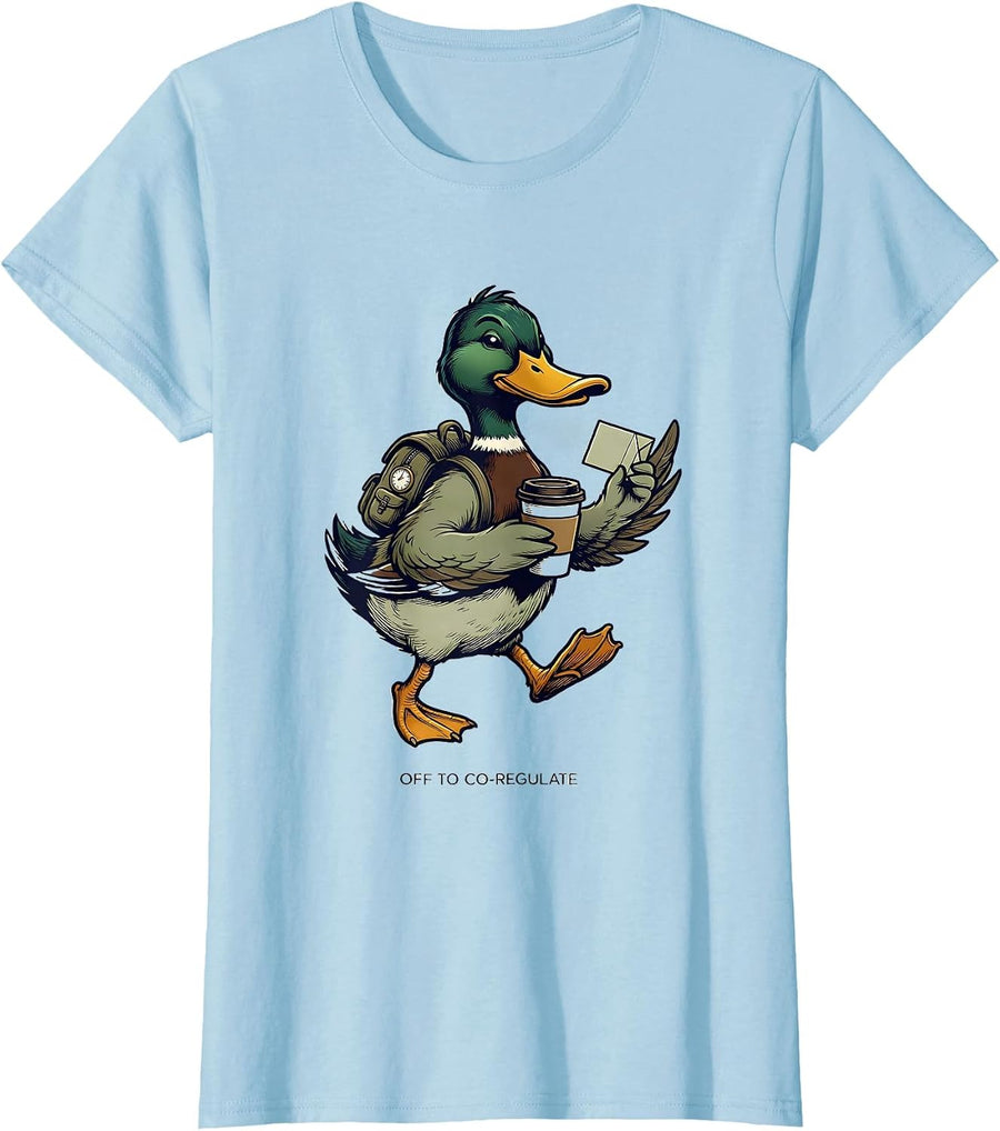 Women's Off To Co-Regulate Silly Goose Therapy Humor T-Shirt - Baby Blue