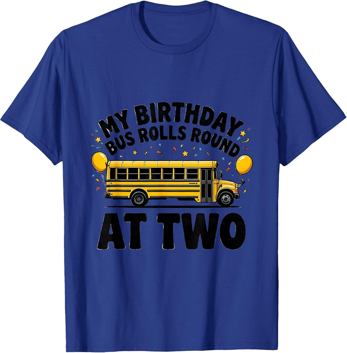 Men's My Birthday Bus Rolls Round At Two Playful Toddler Party T-Shirt - Royal Blue