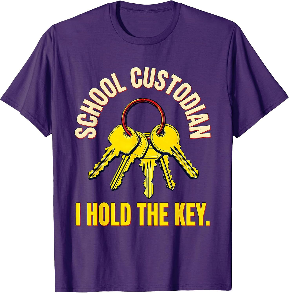 Men's School Custodian, I Hold The Key Funny Janitor Appreciation T-Shirt - Purple